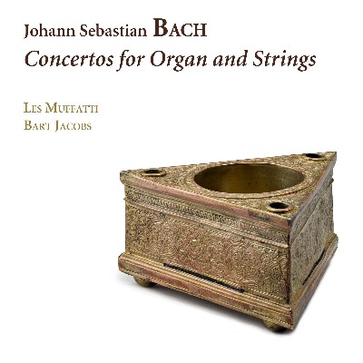 Johann Sebastian Bach - Bach  Concertos for Organ and Strings