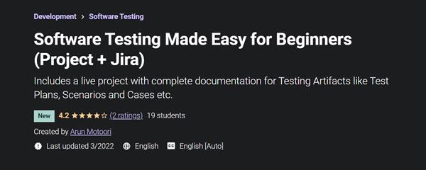Software Testing Made Easy for Beginners (Project + Jira)