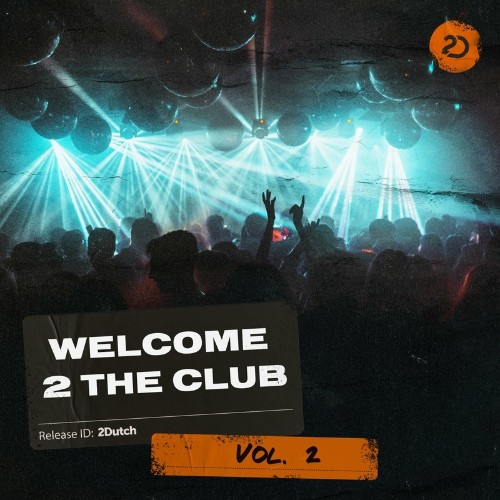 Welcome 2 The Club, Vol. 2 (2022)