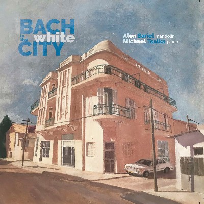 Yehezkel Braun - Bach in the White City
