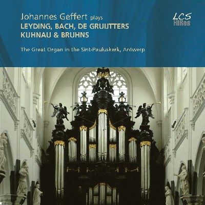 Nicolaus Bruhns - Leyding, Bach, de Gruijtters & Others  Works for Organ