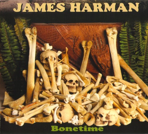 James Harman - Bonetime (2015) Lossless