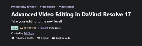 Advanced Video Editing in DaVinci Resolve 17