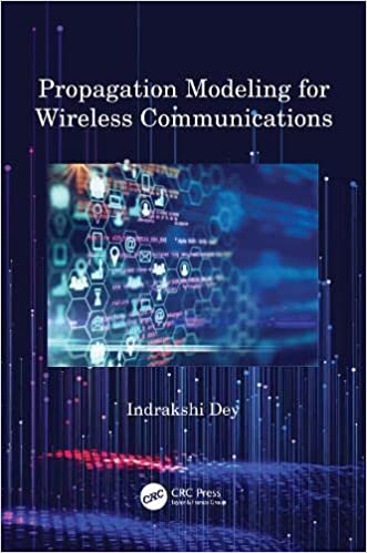 Propagation Modeling for Wireless Communications, 1st Edition