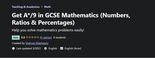 Get A*/9 in GCSE Mathematics (Numbers, Ratios & Percentages)