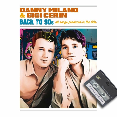 Danny Milano - Back to 90''s (2022)