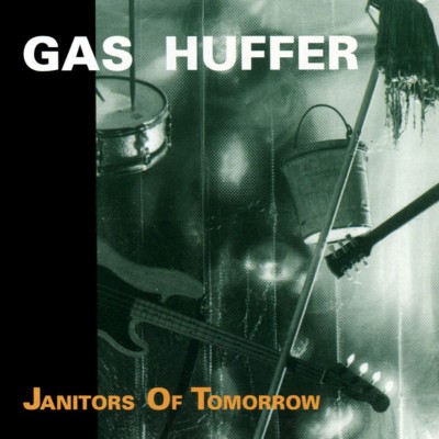 Gas Huffer - Janitors of Tomorrow (1991) [16B-44 1kHz]