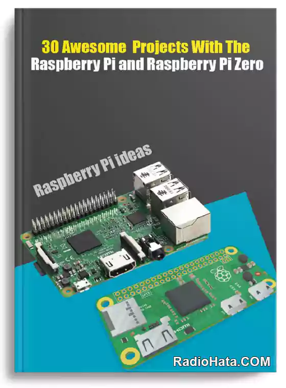 30 Awesome Projects With The Raspberry Pi and Raspberry Pi Zero