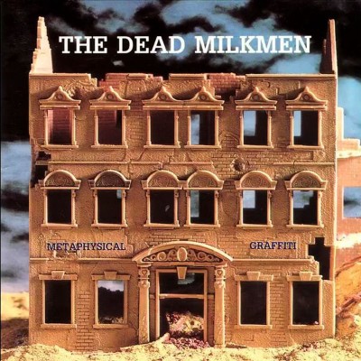 The Dead Milkmen - Metaphysical Graffiti (1990) [16B-44 1kHz]