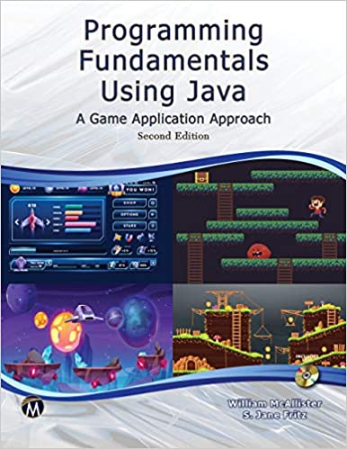Programming Fundamentals Using JAVA  A Game Application Approach, 2nd Edition (True PDF)