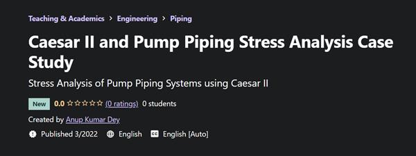 Caesar II and Pump Piping Stress Analysis Case Study