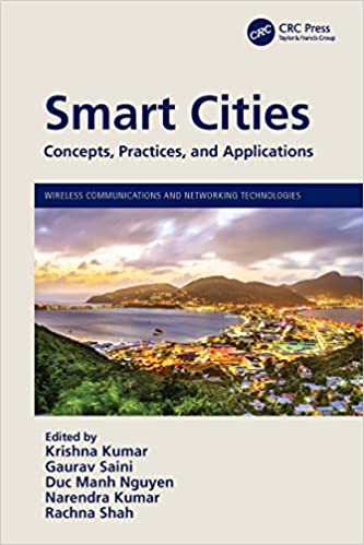 Smart Cities Concepts, Practices, and Applications (Wireless Communications and Networking Technologies)