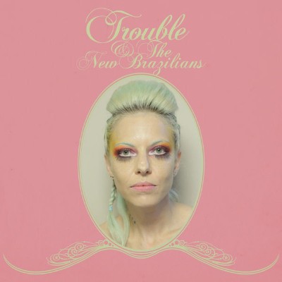 Trouble - Trouble and the New Brazilians (2017) [16B-44 1kHz]