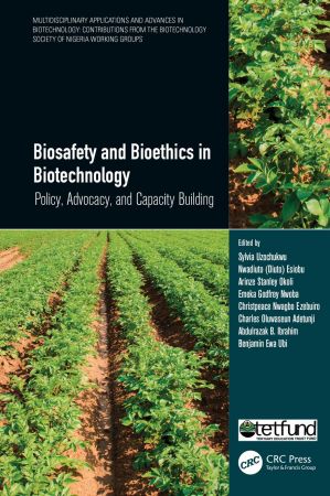 Biosafety and Bioethics in Biotechnology Policy, Advocacy, and Capacity Building