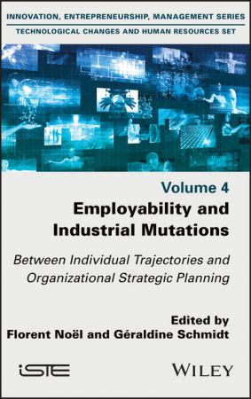 Employability and Industrial Mutations Between Individual Trajectories and Organizational Strategic Planning
