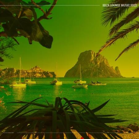 Ibiza Lounge Music 2022 (2022)