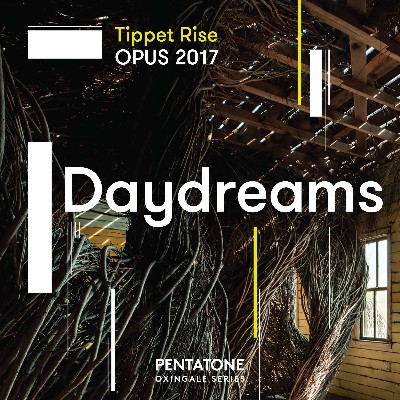 John Luther Adams - Tippet Rise OPUS 2017  Daydreams