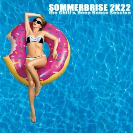 Sommerbrise 2K22: The Chill & Deep House Session (2022)