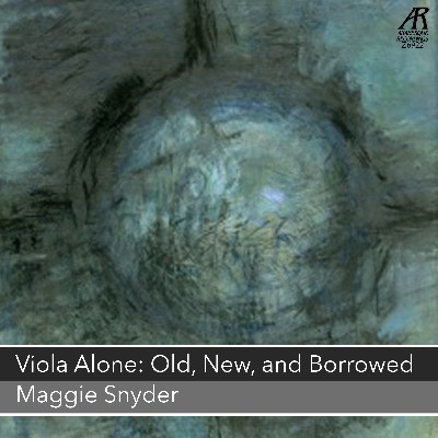 Kenji Bunch - Viola Alone  Old, New, and Borrowed