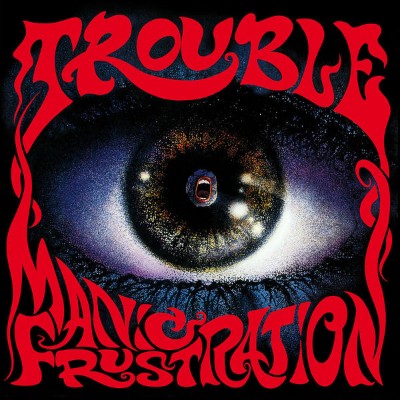 Trouble - Manic Frustration  (Remastered 2020) (1992) [16B-44 1kHz]