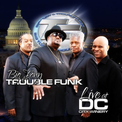 Big Tony - Big Tony & Trouble Funk (Live at DC City Winery) (2022) [24B-48kHz]