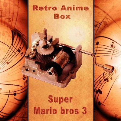 Retro Anime Box - Super Mario Bros 3 (2021) [24B-44 1kHz]