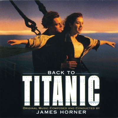 James Horner - Back to Titanic - More Music from the Motion Picture (1997) [16B-44 1kHz]