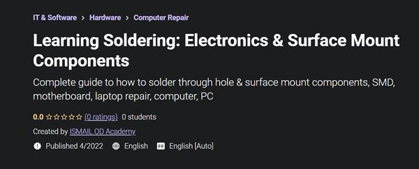 Learning Soldering Electronics & Surface Mount Components