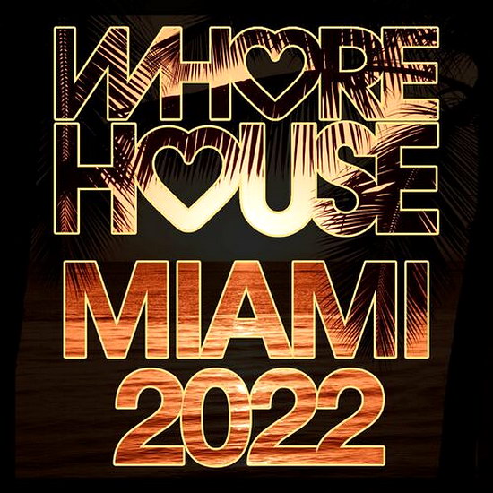 VA - Whore House Miami 2022