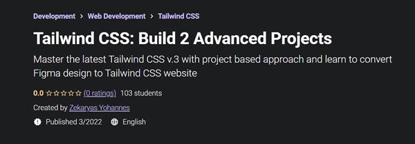 Tailwind CSS: Build 2 Advanced Projects