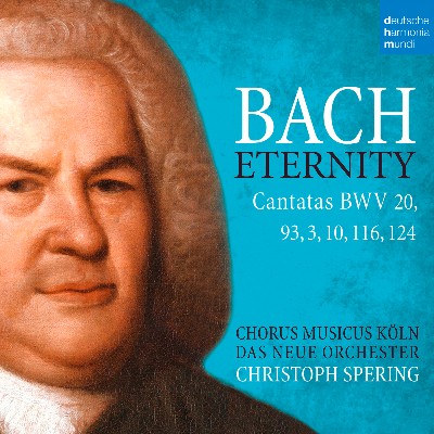 Johann Sebastian Bach - Bach  Eternity (Cantatas BWV 20, 93, 3, 10, 116, 124)