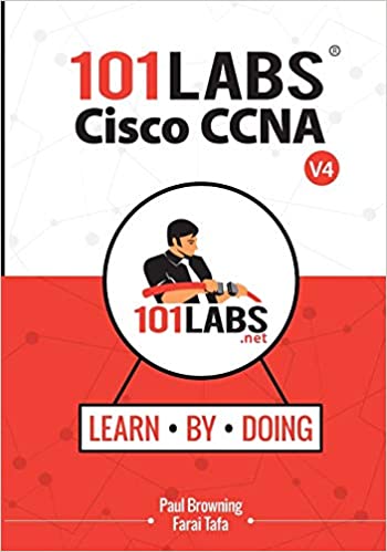 101 Labs - Cisco CCNA - Hands-on Practical Labs for the 200-301