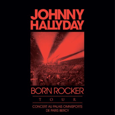 Johnny Hallyday - Born Rocker Tour   (Concert au Palais Omnisports de Paris Bercy; Live) (2013) [...