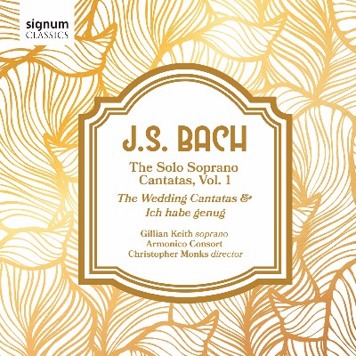 Johann Sebastian Bach - J S  Bach  The Complete Solo Soprano Cantatas, Vol  1