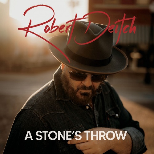 Robert Deitch - A Stones Throw (2022)