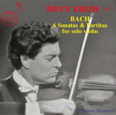Johann Sebastian Bach - Devy Erlih, Vol  1  Bach Sonatas & Partitas