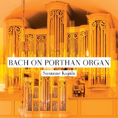 Johann Sebastian Bach - Bach on Porthan Organ