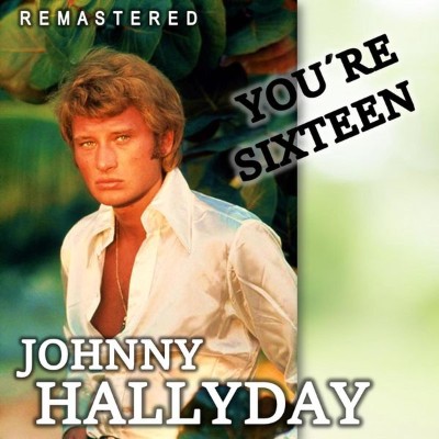 Johnny Hallyday - You're Sixteen  (Remastered) (2020) [16B-44 1kHz]