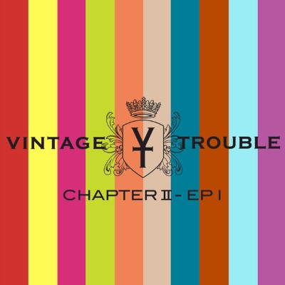 Vintage Trouble - Chapter II - EP I (2018) [16B-44 1kHz]
