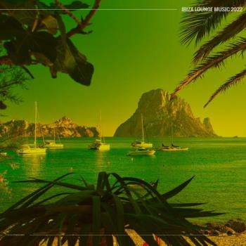 VA - Ibiza Lounge Music 2022 (2022) (MP3)