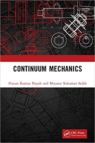 Continuum Mechanics, 1st Edition