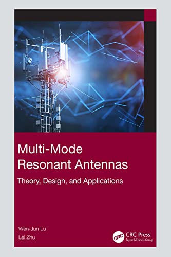Multi-Mode Resonant Antennas Theory, Design, and Applications