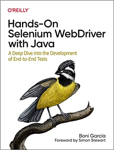Hands-On Selenium WebDriver with Java A Deep Dive into the Development of End-to-End Tests