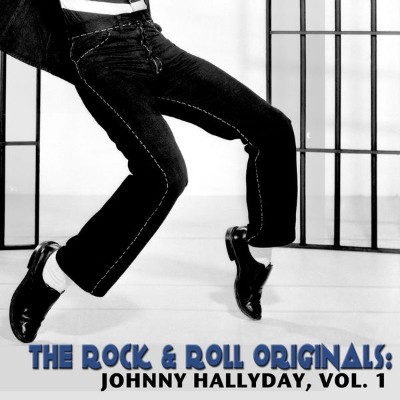 Johnny Hallyday - The Rock & Roll Originals Johnny Hallyday, Vol  1 (2015) [16B-44 1kHz]