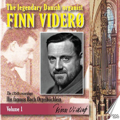 Johann Sebastian Bach - Finn Viderø - The legendary Danish Organist, Vol  1