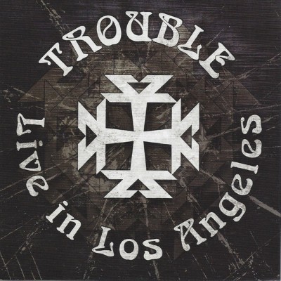 Trouble - Live in Los Angeles (2009) [16B-44 1kHz]