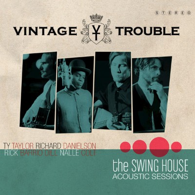 Vintage Trouble - The Swing House Acoustic Sessions (2014) [16B-44 1kHz]