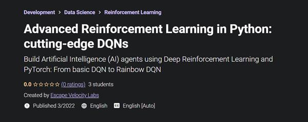 Advanced Reinforcement Learning in Python: cutting-edge DQNs