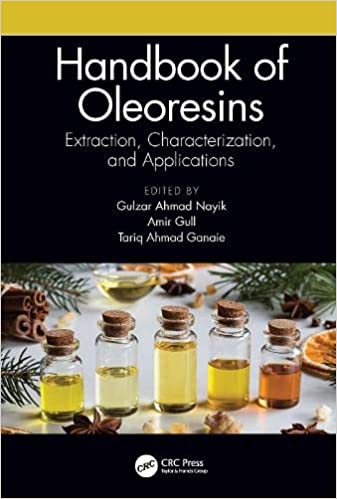 Handbook of Oleoresins Extraction, Characterization, and Applications