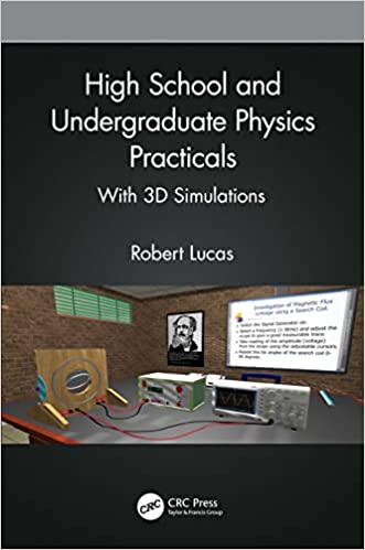 High School and Undergraduate Physics Practicals With 3d Simulations